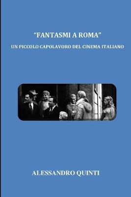 Book cover for "Fantasmi a Roma" - Un piccolo capolavoro del cinema italiano