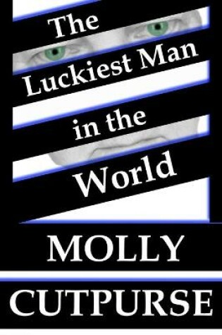 Cover of The Luckiest Man in the World