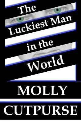 Book cover for The Luckiest Man in the World