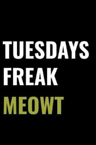 Cover of Tuesdays Freak Meowt