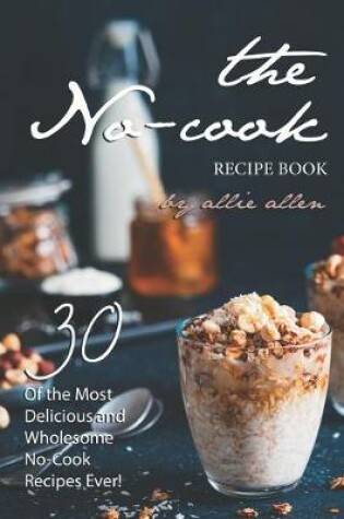 Cover of The No-Cook Recipe Book