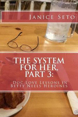 Book cover for The System for Her, Part 3