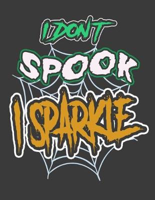 Book cover for I Don't Spook I Sparkle