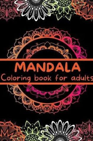 Cover of MANDALA Coloring Book for Adults