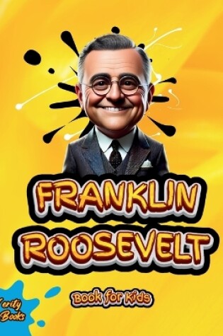 Cover of Franklin Roosevelt Book for Kids