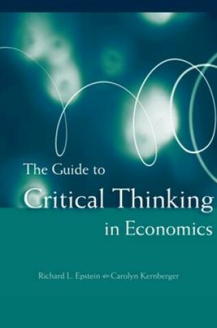 Cover of The Guide to Critical Thinking in Economics