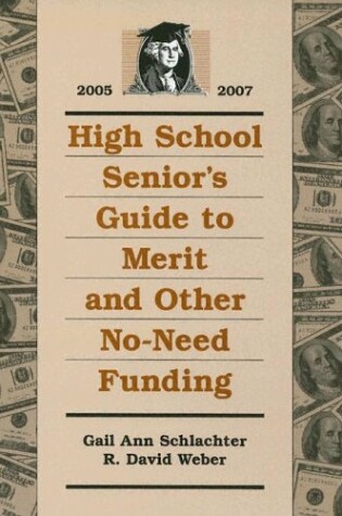 Cover of High School Senior's Guide to Merit and Other No-Need Funding