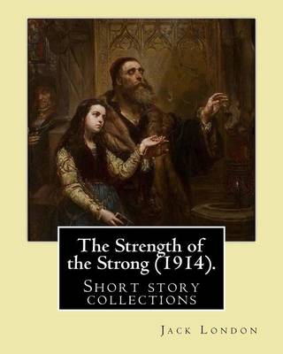 Book cover for The Strength of the Strong (1914). By