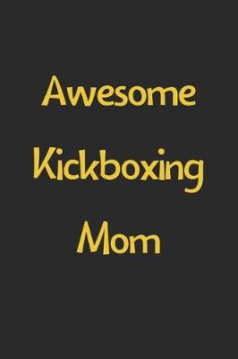 Book cover for Awesome Kickboxing Mom