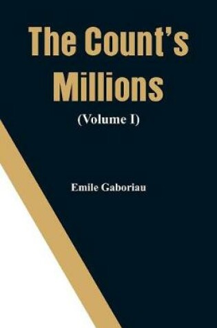 Cover of The Count's Millions (Volume I)