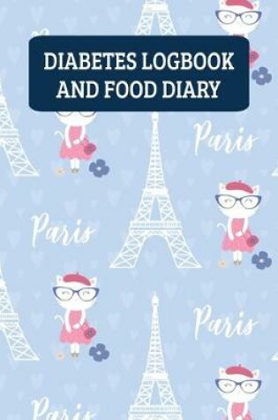 Cover of Diabetes Log Book And Food Diary