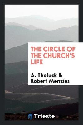Book cover for The Circle of the Church's Life