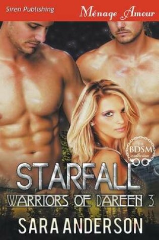 Cover of Starfall [Warriors of Dareen 3] (Siren Publishing Menage Amour)