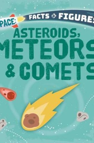 Cover of Asteroids, Meteors & Comets