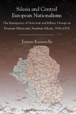 Book cover for Silesia and Central European Nationalism