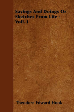 Cover of Sayings And Doings Or Sketches From Life - Vol.III