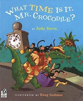Book cover for What Time Is It, Mr. Crocodile?