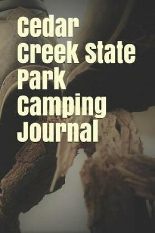 Cover of Cedar Creek State Park Camping Journal