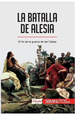 Book cover for La batalla de Alesia