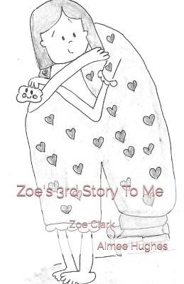 Book cover for Zoe's 3rd Story To Me