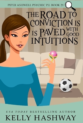 Book cover for The Road to Conviction is Paved with Good Intuitions