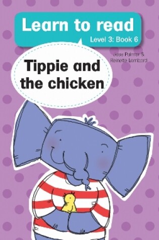 Cover of Learn to read (Level 3 Book 6): Tippie and the chicken