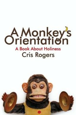 Cover of A Monkey's Orientation