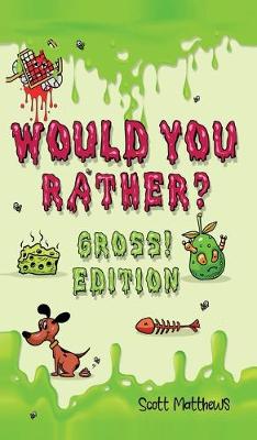 Book cover for Would You Rather Gross! Edition