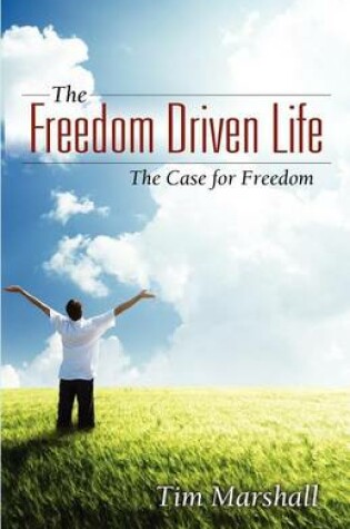 Cover of The Freedom Driven Life