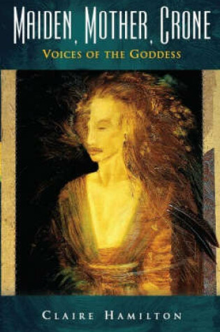 Cover of Maiden, Mother, Crone