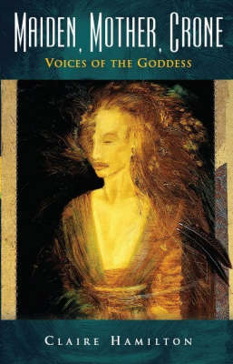 Book cover for Maiden, Mother, Crone