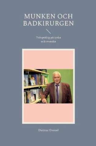 Cover of Munken och badkirurgen