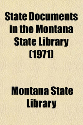 Cover of State Documents in the Montana State Library (1971)