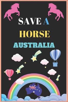 Book cover for Save a Horse Australia