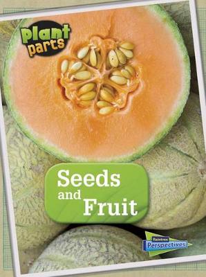 Book cover for Plant Parts Seeds and Fruits