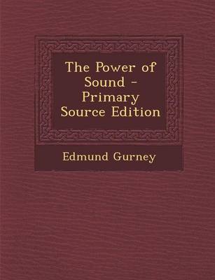 Book cover for The Power of Sound - Primary Source Edition