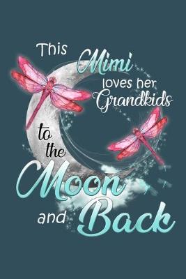 Book cover for This mimi loves her grandkids to the moon and back