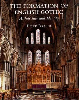 Cover of The Formation of English Gothic