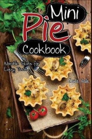 Cover of Mini Pie Cookbook