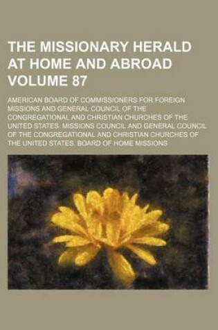 Cover of The Missionary Herald at Home and Abroad Volume 87