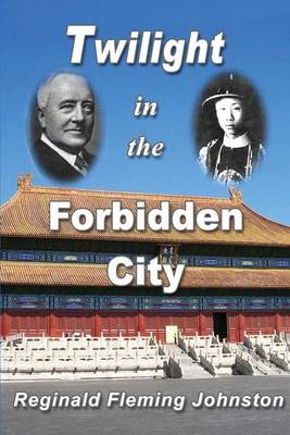 Book cover for Twilight in the Forbidden City (Illustrated and Revised 4th Edition)