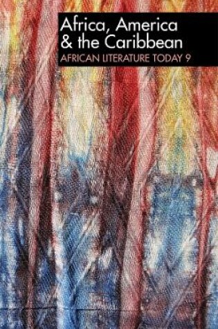 Cover of ALT 9 Africa, America & the Caribbean: African Literature Today