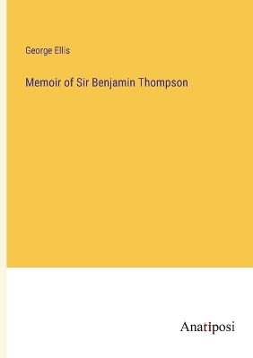 Book cover for Memoir of Sir Benjamin Thompson