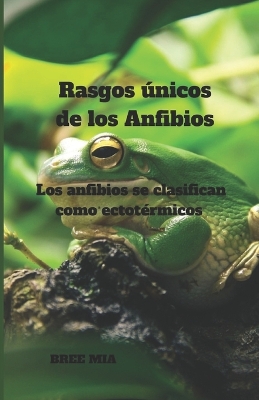 Book cover for Rasgos �nicos de los Anfibios