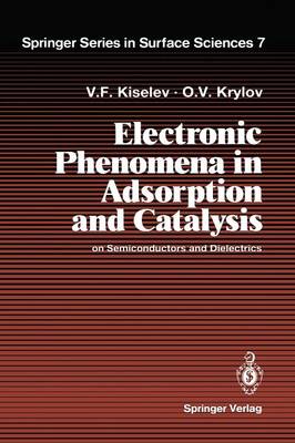 Book cover for Electronic Phenomena in Adsorption and Catalysis on Semiconductors and Dielectrics