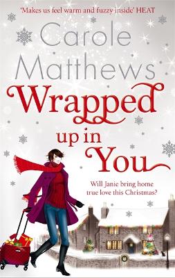 Wrapped Up In You by Carole Matthews
