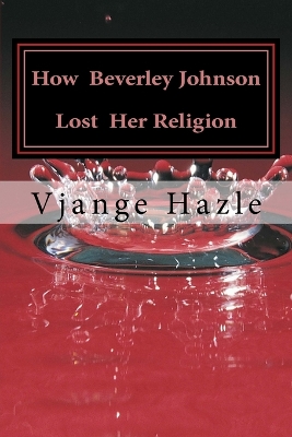 Book cover for How Beverley Johnson Lost Her Religion