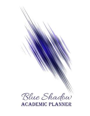 Book cover for Blue Shadow Academic Planner