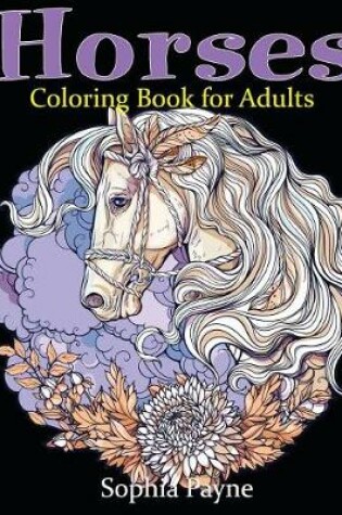Cover of Horses Coloring Book for Adults