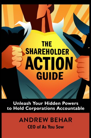 Cover of The Shareholder Action Guide: How to Tell CEOs What to Do